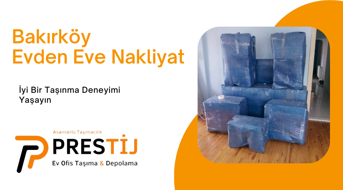 Bakırköy Evden Eve Nakliyat