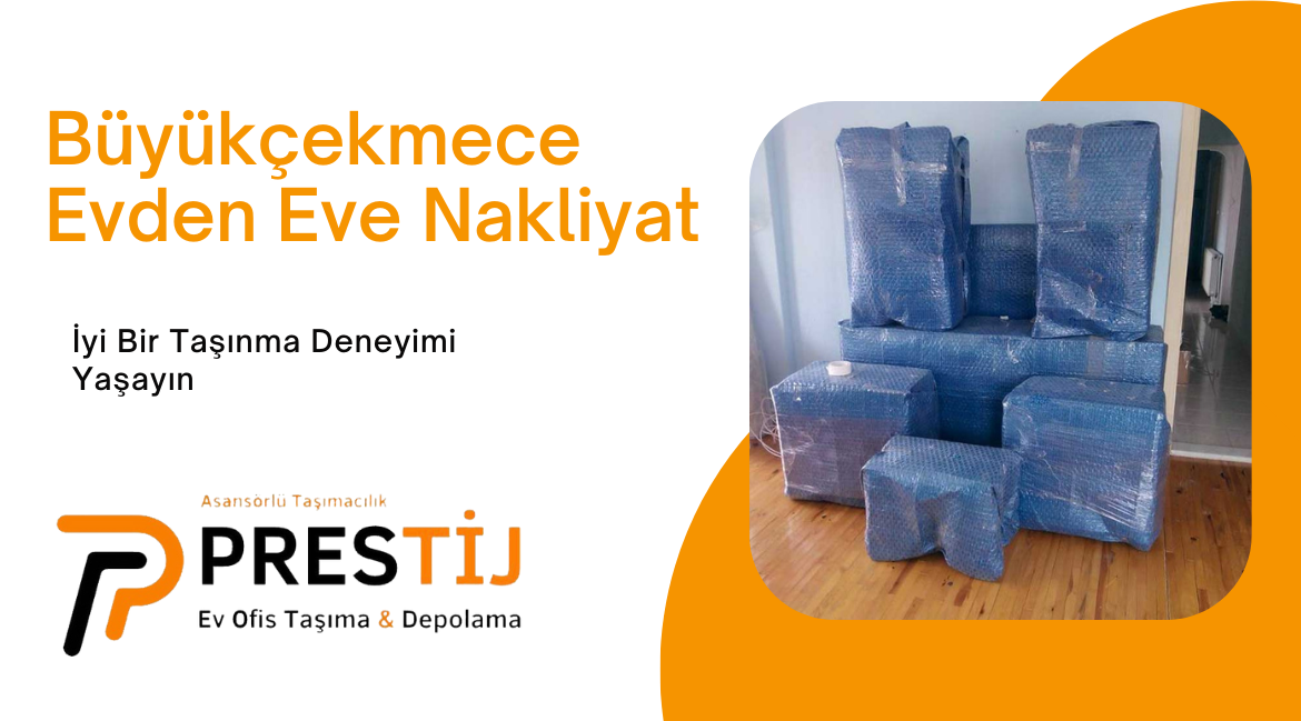 Büyükçekmece Evden Eve Nakliyat