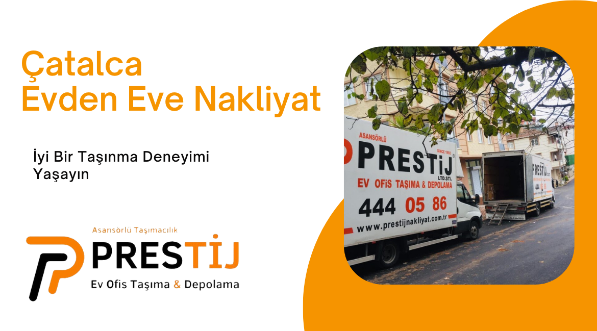 Çatalca Evden Eve Nakliyat